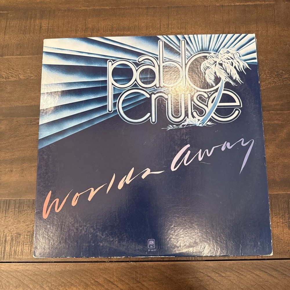 Pablo Cruise Worlds Away Vinyl LP 1978 A&M Records‎ SP-4697 Yacht Rock Vintage